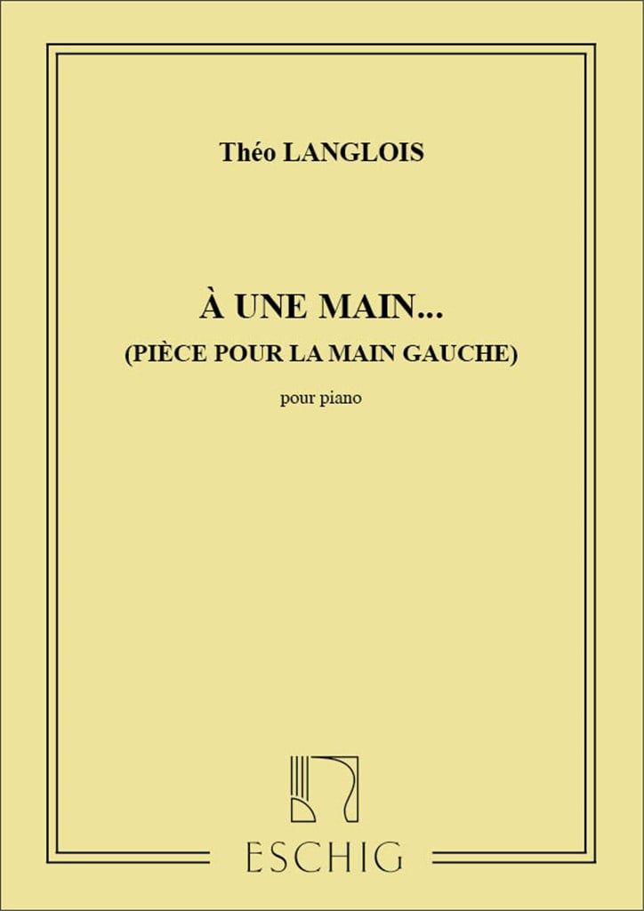 A Une Main Piano (Pour La Main Gauche Seule